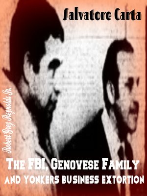 cover image of Salvatore Carta the FBI, Genovese Family and Yonkers Business Extortion